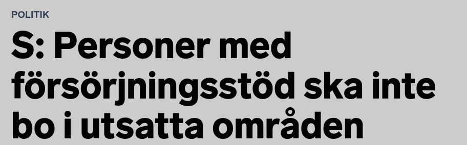 Faksimil från Sveriges Radio med rubriken S: Personer med försörjningsstöd ska inte bo i utsatta områden.